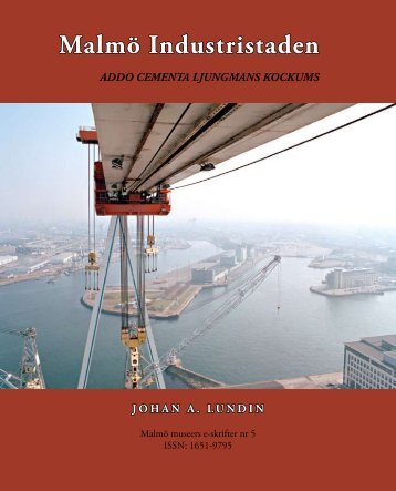 Malmö Industristaden - Skånska Ingenjörsklubben
