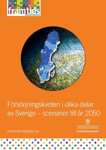 Försörjningskvoten i olika delar av Sverige – scenarier till år 2050