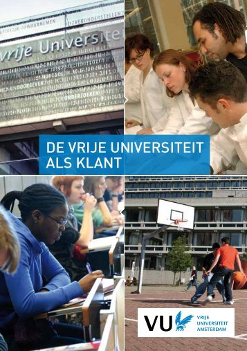 De VU als klant - Vrije Universiteit Amsterdam