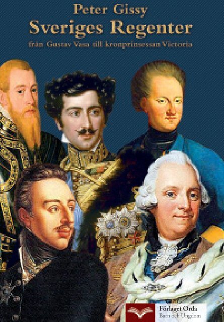 från Gustav Vasa till kronprinsessan Victoria kap 1 - Förlaget Orda