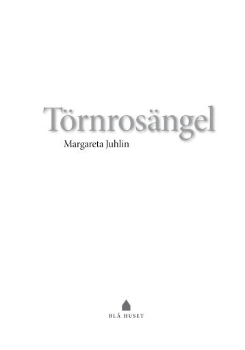 Törnrosängel - Blå Huset