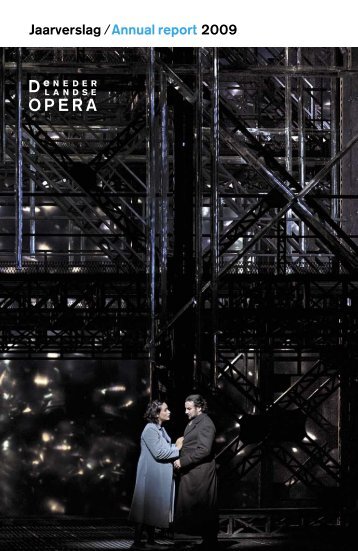 Jaarverslag /Annual report 2009 - start - De Nederlandse Opera