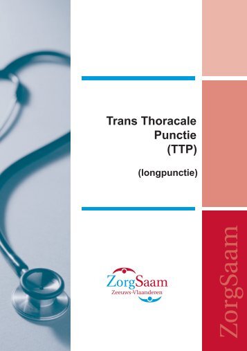 Trans Thoracale Punctie (TTP) Longpunctie - ZorgSaam Zeeuws ...