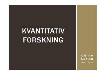 Kvantitativ föreläsning, del I, stora bilder.pdf - Moodle 2