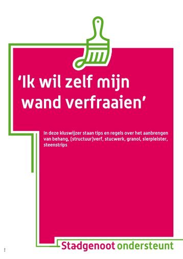 'Ik wil zelf mijn wand verfraaien' - Stadgenoot