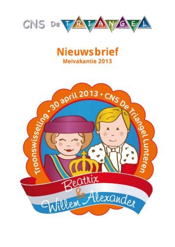 Nieuwsbrief Meivakantie 2013 - CNS De Triangel