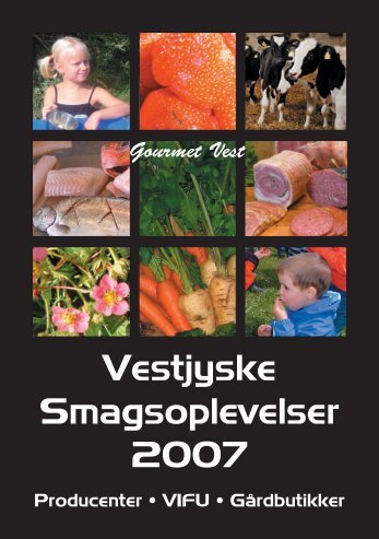 Vestjyske Smagsoplevelser 2007 - VIFU