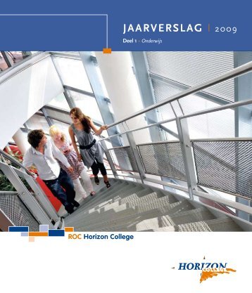 Jaarverslag 2009 deel 1 (Onderwijs) - Horizon College