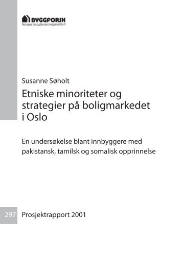 Etniske minoriteter og strategier på boligmarkedet i Oslo - SINTEF