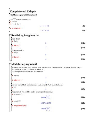 Komplekse tal i Maple Realdel og imaginær del Modulus og argument