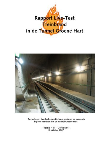 Live-test treinbrand tunnel Groene Hart.pdf - BrandweerKennisNet