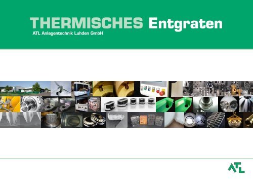 THERMISCHES Entgraten - ATL Luhden Gmbh