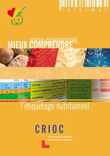 l'étiquetage nutritionnel MIEUX COMPRENDRE - Crioc