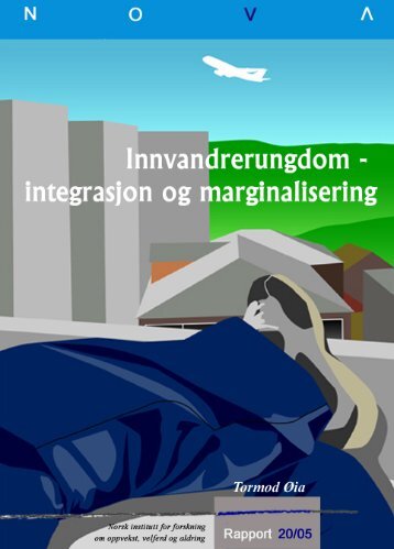 Innvandrerungdom – integrasjon og marginalisering - NOVA