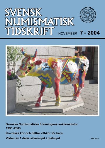 NOVEMBER 7 • 2004 - Svenska Numismatiska Föreningen