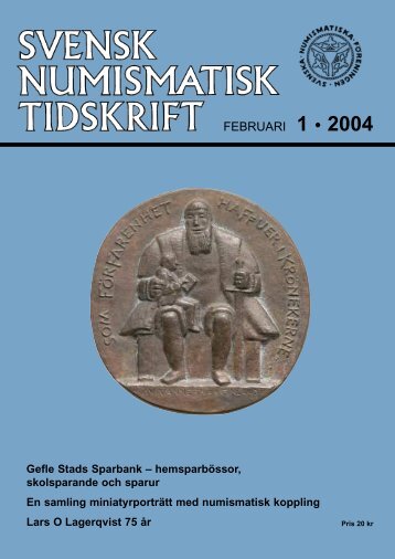 FEBRUARI 1 • 2004 - Svenska Numismatiska Föreningen