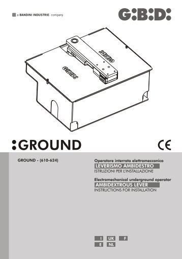 Technische handleiding Ground (2012) - Gi.Bi.Di. Poortopeners