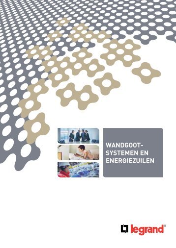 WANDGOOT- SYSTEMEN EN ENERGIEZUILEN - Legrand