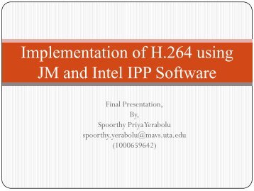 Implementation of H.264 using JM and Intel IPP Software