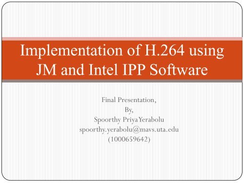 Implementation of H.264 using JM and Intel IPP Software