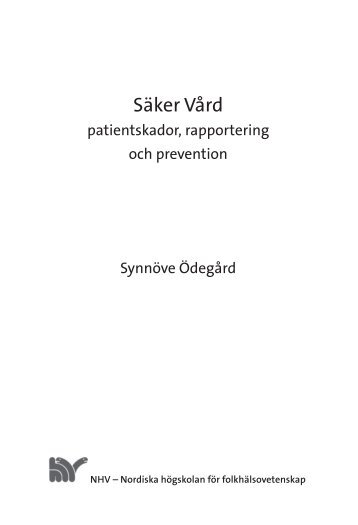 Säker Vård – patientskador, rapportering och prevention - Nordiska ...