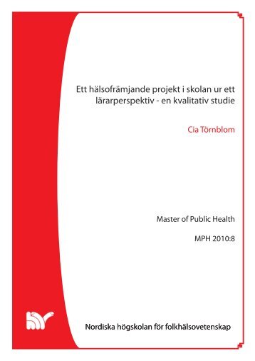 Ett hälsofrämjande projekt i skolan ur ett lärarperspektiv - Nordiska ...