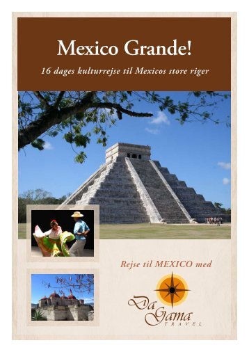 Mexico Grande! - DaGama Travel