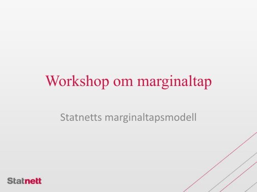 Workshop om marginaltap - Statnett