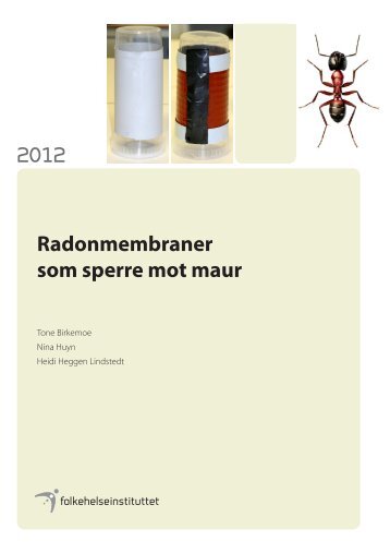 Radonmembraner som sperre for maur (pdf) - Nasjonalt ...