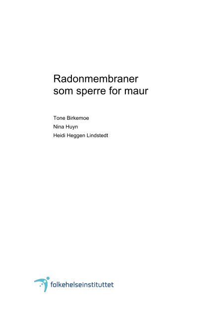 Radonmembraner som sperre for maur (pdf) - Nasjonalt ...