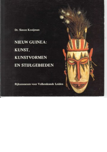 Kooijman_Nieuw Guinea_Kunst,.pdf - Papuaerfgoed.org