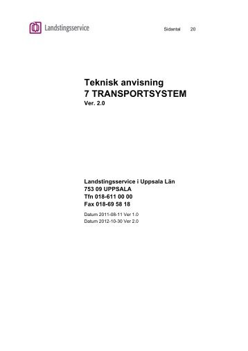 Teknisk anvisning 7-Transportsystem_ver2.pdf - Landstinget i ...