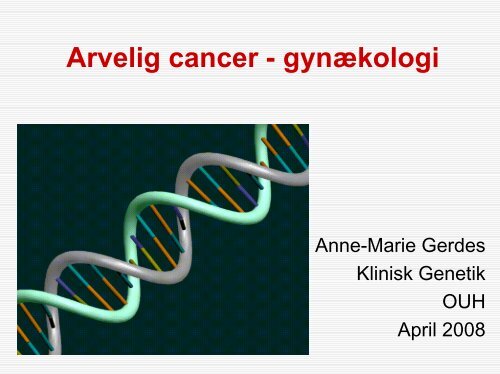 Arvelig gynækologisk cancer - DSOG