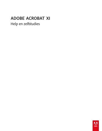 Acrobat XI-handleiding (PDF, 13 MB) - Adobe