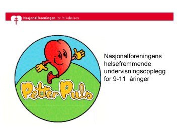 Nasjonalforeninga for folkehelsa - ''Petter Puls undervisningsopplegg'