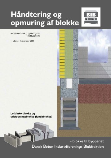 Håndtering og opmuring af blokke - Dansk Beton