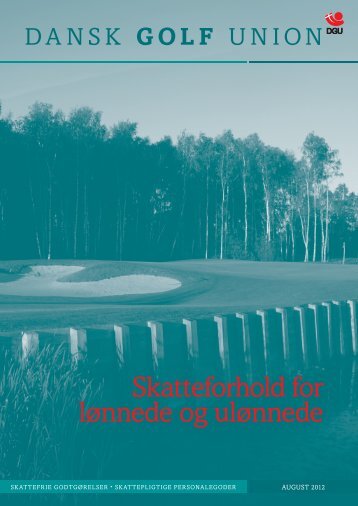 Skatteforhold for lønnede og ulønnede - Dansk Golf Union