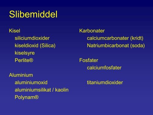 Hvad indeholder tandpasta ?