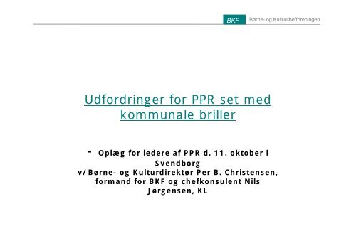 Udfordringer for PPR set med kommunale briller - Børne- og ...