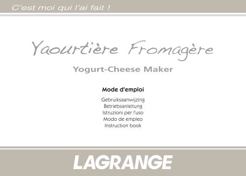 La yaourtière Lagrange.
