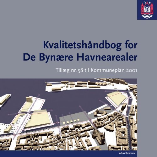 Kvalitetshåndbog for De Bynære Havnearealer - Urban Mediaspace ...