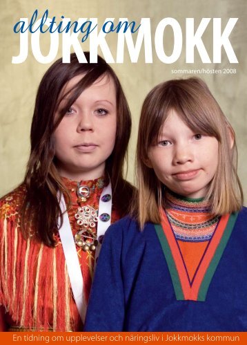 En tidning om upplevelser och näringsliv i Jokkmokks kommun