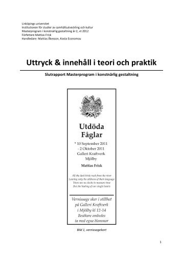 Uttryck & innehåll i teori och praktik - Mattias Frisk