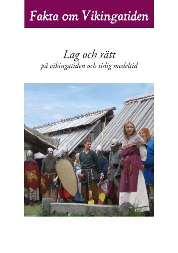 Fakta om Vikingatiden - Fotevikens museum