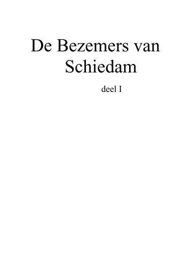 Bes(z)emer, 1600-heden - Gemeente Schiedam