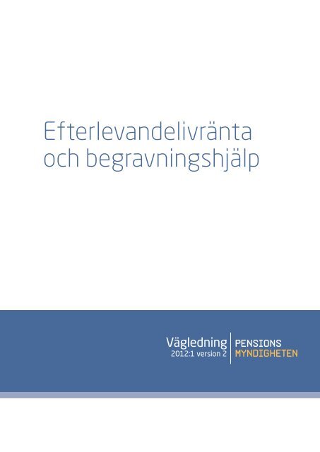 Efterlevandelivränta och begravningshjälp - Pensionsmyndigheten