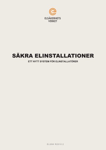 SÄKRA ELINSTALLATIONER - Elsäkerhetsverket