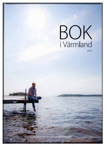 Aktuellt om litteratur frân berättarnas landskap - Region Värmland