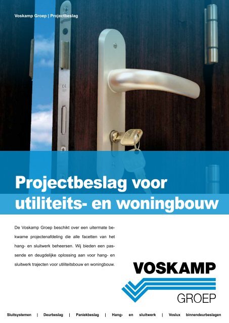 Projectbeslag voor utiliteits- en woningbouw - Voskamp Groep