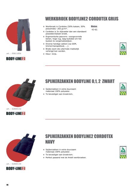 Kleding moet praktisch en comfortabel zijn. Verzorgd ... - Artelli